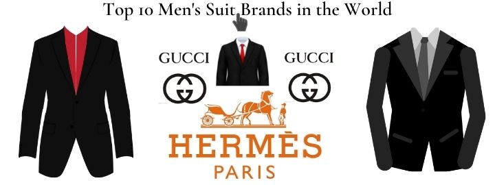 Top 10 best formal men’s suit brands in the world